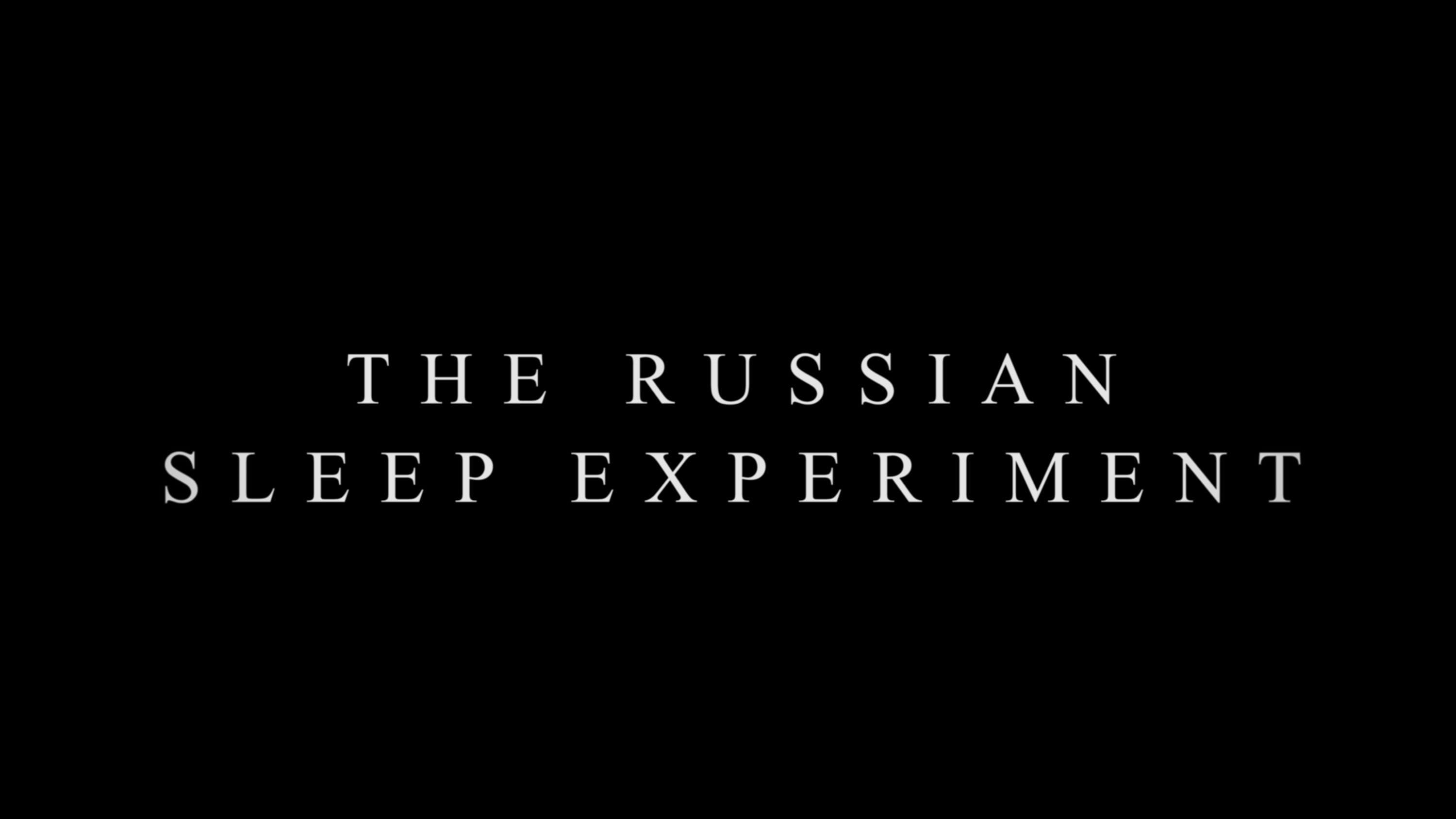 Russian experiment. The Russian Sleep Experiment Official short film.