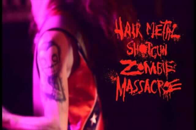 Hairmetal Shotgun Zombie Massacre The Movie Review Horror Society