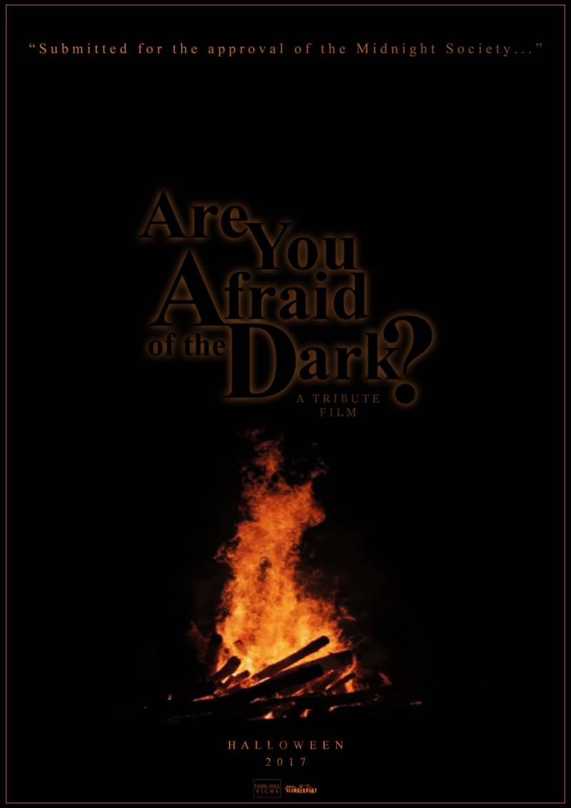 Are You Afraid of the Dark? Is Getting a Fan Film and You Don’t Want To ...