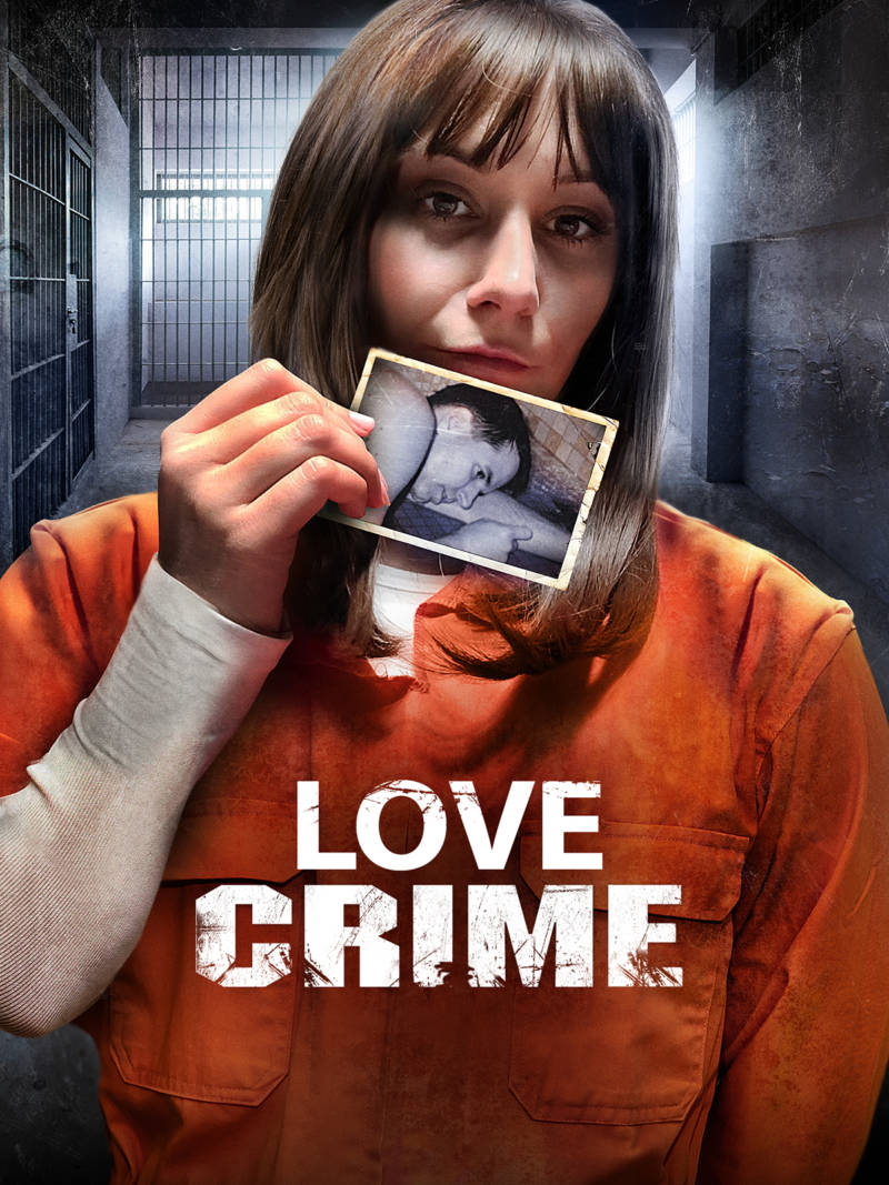 Poster And Trailer For LOVE CRIME, A New True Crime Inspired Film ...